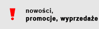 Nowości, promocje, wyprzedaże