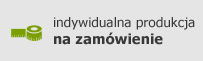 Indywidualna produkcja na zamówienie